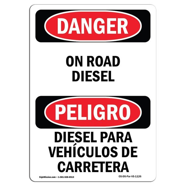 Signmission Safety Sign, OSHA Danger, 18" Height, Rigid Plastic, On Road Diesel Bilingual Spanish OS-DS-P-1218-VS-1126
